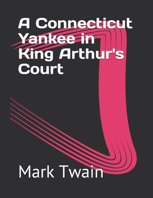 A Connecticut Yankee in King Arthur's Court
