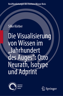 Die Visualisierung Von Wissen Im "Jahrhundert Des Auges" Otto Neurath, Isotype Und Adprint (Ver #33)
