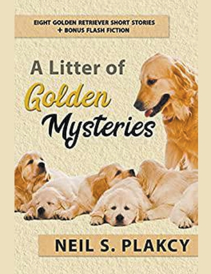 A Litter of Golden Mysteries: 8 Golden Retriever Mysteries + Flash Fiction Cover Image