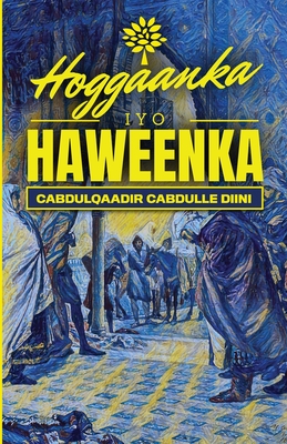 Hoggaanka iyo Haweenka By Cabdulqaadir Cabdulle Diini Cover Image