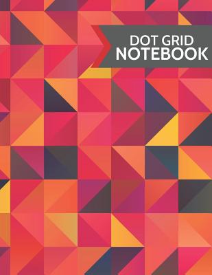 Dot Grid Notebook: Modern Geometric Bright Colorful Modern Design: Softcover Paperback 120 Page, (Large 8.5 X 11) Cover Image