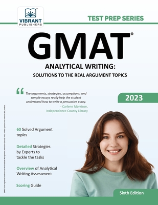 GMAT Analytical Writing: Solutions to the Real Argument Topics: 6th Edition (Test Prep) Cover Image