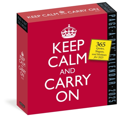 Keep Calm and Carry On Page-A-Day® Calendar 2025: 365 Quotes, Slogans, and Mottos for 2025