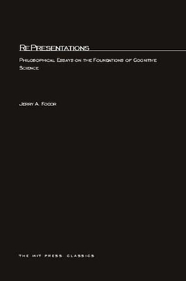 RePresentations: Philosophical Essays on the Foundations of Cognitive Science