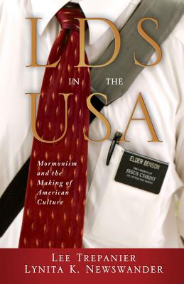 LDS in the USA: Mormonism and the Making of American Culture Cover Image