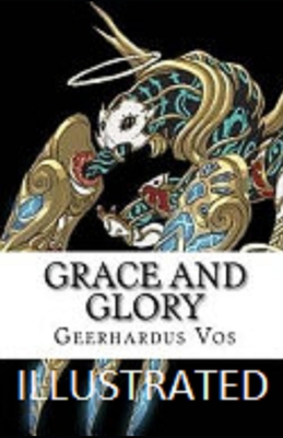 Grace and Glory Illustrated Cover Image