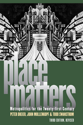 Place Matters: Metropolitics for the Twenty-First Century (Studies in Government and Public Policy) Cover Image