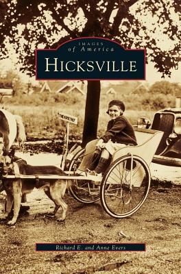 Hicksville By Richard E. Evers, Anne Evers Cover Image