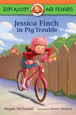 Judy Moody and Friends: Jessica Finch in Pig Trouble Cover Image