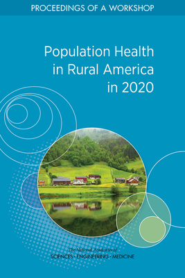 Population Health in Rural America in 2020: Proceedings of a Workshop Cover Image