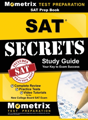 SAT Prep Book: SAT Secrets Study Guide By Mometrix College Admissions Test Team (Editor) Cover Image
