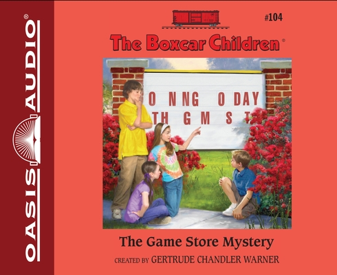 The Game Store Mystery (The Boxcar Children Mysteries #104) By Gertrude Chandler Warner, Tim Gregory (Narrator) Cover Image