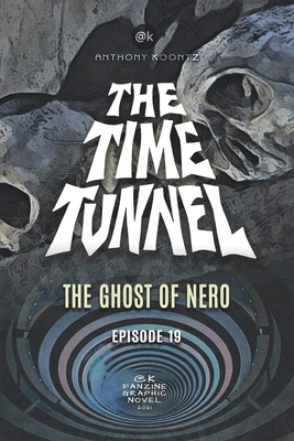 The Time Tunnel: The Ghost of Nero