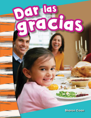 Dar las gracias (Social Studies: Informational Text) Cover Image