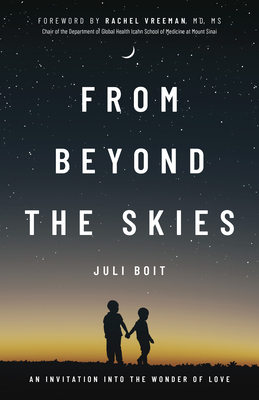 From Beyond the Skies: An Invitation Into the Wonder of Love Cover Image