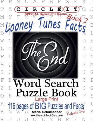 Circle It, Looney Tunes Facts, Book 2, Word Search, Puzzle Book By Lowry Global Media LLC, Maria Schumacher, Mark Schumacher Cover Image