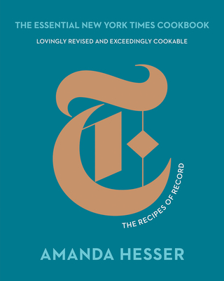The Essential New York Times Cookbook: The Recipes of Record By Amanda Hesser Cover Image