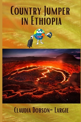 Country Jumper in Ethiopia By Claudia Dobson-Largie Cover Image