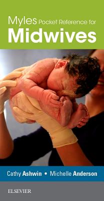 Myles Pocket Reference for Midwives By Cathy Ashwin, Michelle Anderson Cover Image