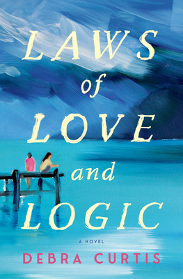 Laws of Love and Logic: A Novel (Thousand Voices)