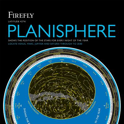 Firefly Planisphere: Latitude 42 Degrees North By Wil Tirion (Illustrator), Robin Scagell Cover Image
