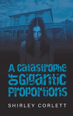 A Catastrophe of Gigantic Proportions Cover Image
