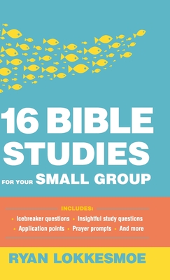 16 Bible Studies for Your Small Group Cover Image