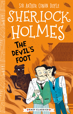 Sherlock Holmes: The Devil's Foot (Sweet Cherry Easy Classics #27)