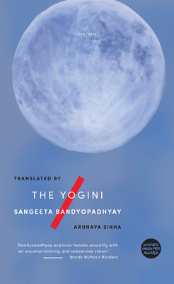 The Yogini By Sangeeta Bandyopadhyay, Arunava Sinha (Translator) Cover Image