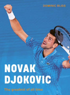 Novak Djokovic: The greatest of all time Cover Image