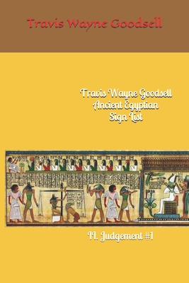 Travis Wayne Goodsell Ancient Egyptian Sign List: II. Judgement #1