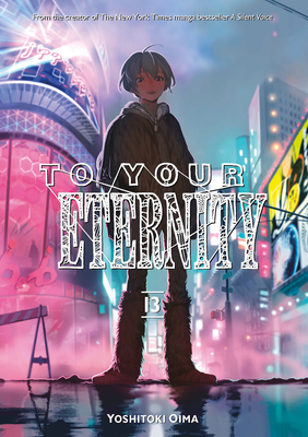 To Your Eternity 13 By Yoshitoki Oima Cover Image