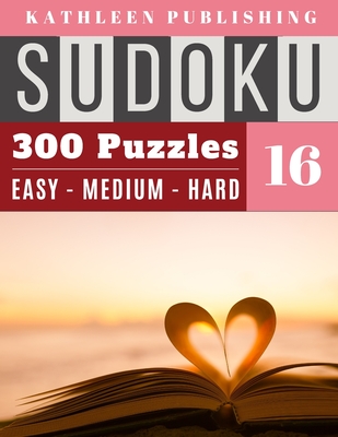 Sudoku Puzzle Book : The Ultimate Collection of 100 Easy, Medium