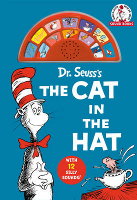Dr. Seuss's The Cat in the Hat (Dr. Seuss Sound Books): With 12 Silly Sounds! By Dr. Seuss Cover Image