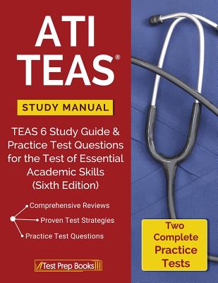 Ati Teas Study Manual Teas 6 Study Guide Practice Test - 