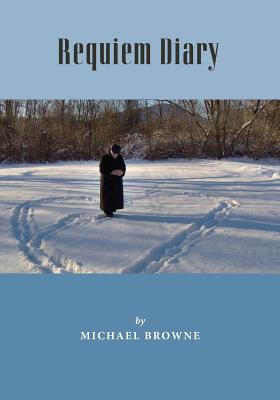 Requiem Diary By Michael Browne Cover Image