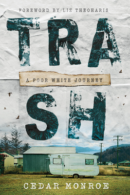 Trash: A Poor White Journey Cover Image