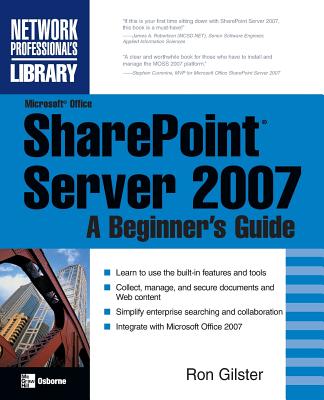 Microsoft(r) Office Sharepoint(r) Server 2007: A Beginner's Guide Cover Image