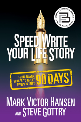 Speed Write Your Life Story: From Blank Spaces to Great Pages in Just 90 Days Cover Image