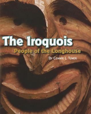 The Iroquois: People of the Longhouse (Explore More: Level V)