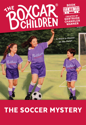 The Soccer Mystery (The Boxcar Children Mysteries #60) Cover Image