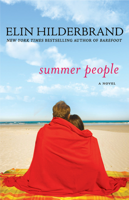 Summer People: A Novel By Elin Hilderbrand Cover Image