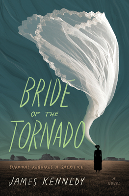 Bride of the Tornado: A Novel