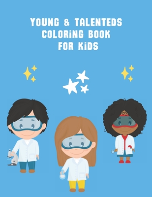 Young & Talenteds Coloring Book: An Inspirational and Empowering Coloring Book For Toodlers By Tourghoot Cover Image