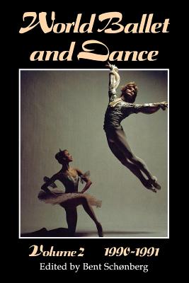 World Ballet and Dance, Volume 2, 1990 - 1991 (World Ballet & Dance #2) Cover Image