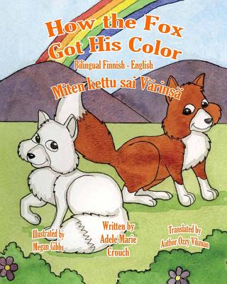 How the Fox Got His Color Bilingual Finnish English