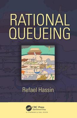 Rational Queueing (Chapman & Hall/CRC Operations Research)