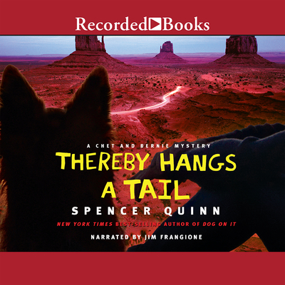 Thereby Hangs a Tail By Spencer Quinn, Jim Frangione (Narrated by) Cover Image