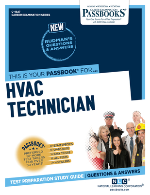 HVAC Technician (C-4827): Passbooks Study Guide (Career Examination Series #4827)