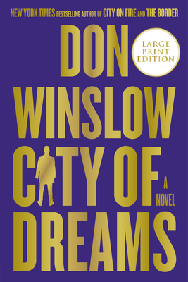 City of Dreams (The Danny Ryan Trilogy #2) By Don Winslow Cover Image
